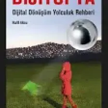 Dijitopya: Dijital Dönüşüm Yolculuk Rehberi - Halil Aksu