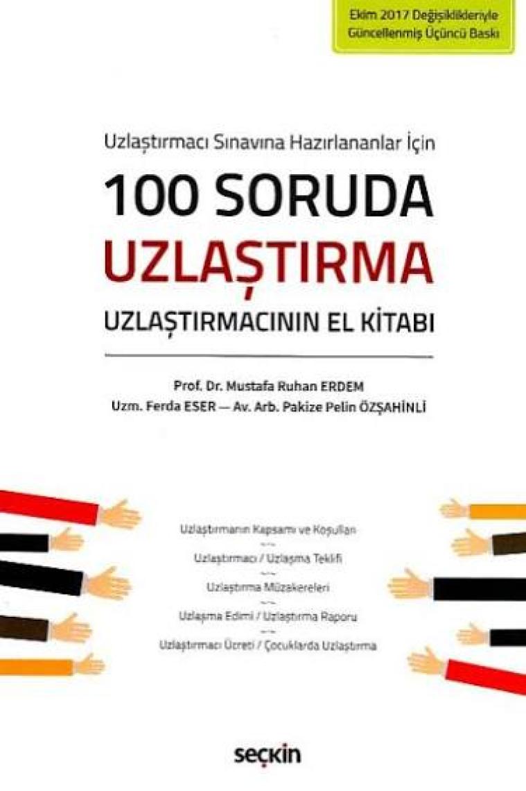 100 Soruda Uzlaştırma Uzlaştırmacının El Kitabı - Mustafa Ruhan Erdem