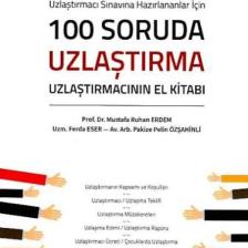 100 Soruda Uzlaştırma Uzlaştırmacının El Kitabı - Mustafa Ruhan Erdem