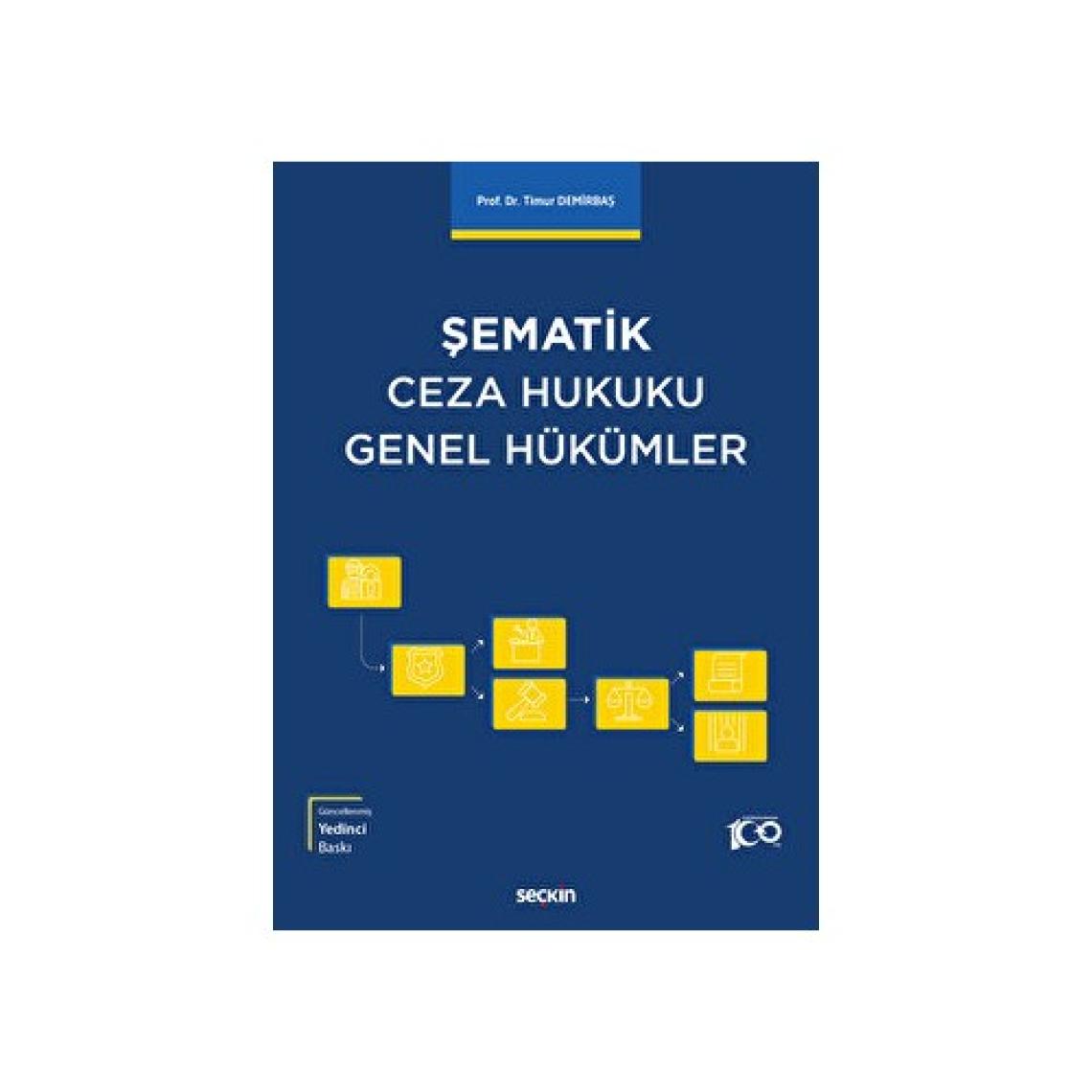 Şematik Ceza Hukuku Genel Hükümler - Timur Demirbaş
