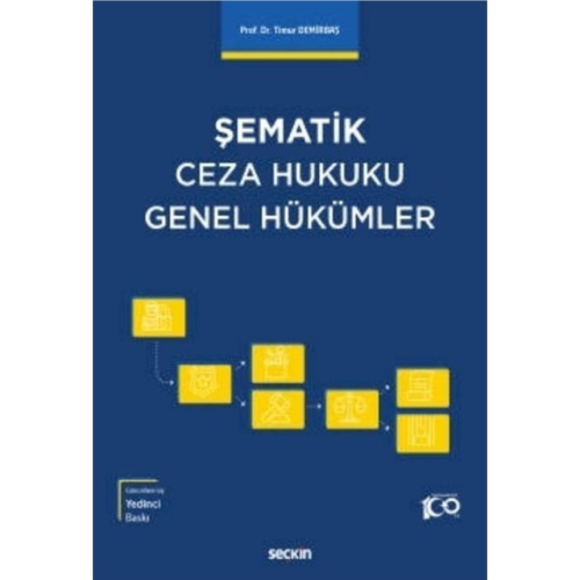 Şematik Ceza Hukuku Genel Hükümler - Timur Demirbaş