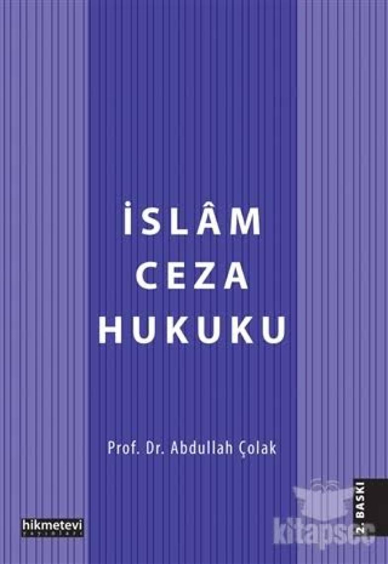 İslam Ceza Hukuku - Abdullah Çolak