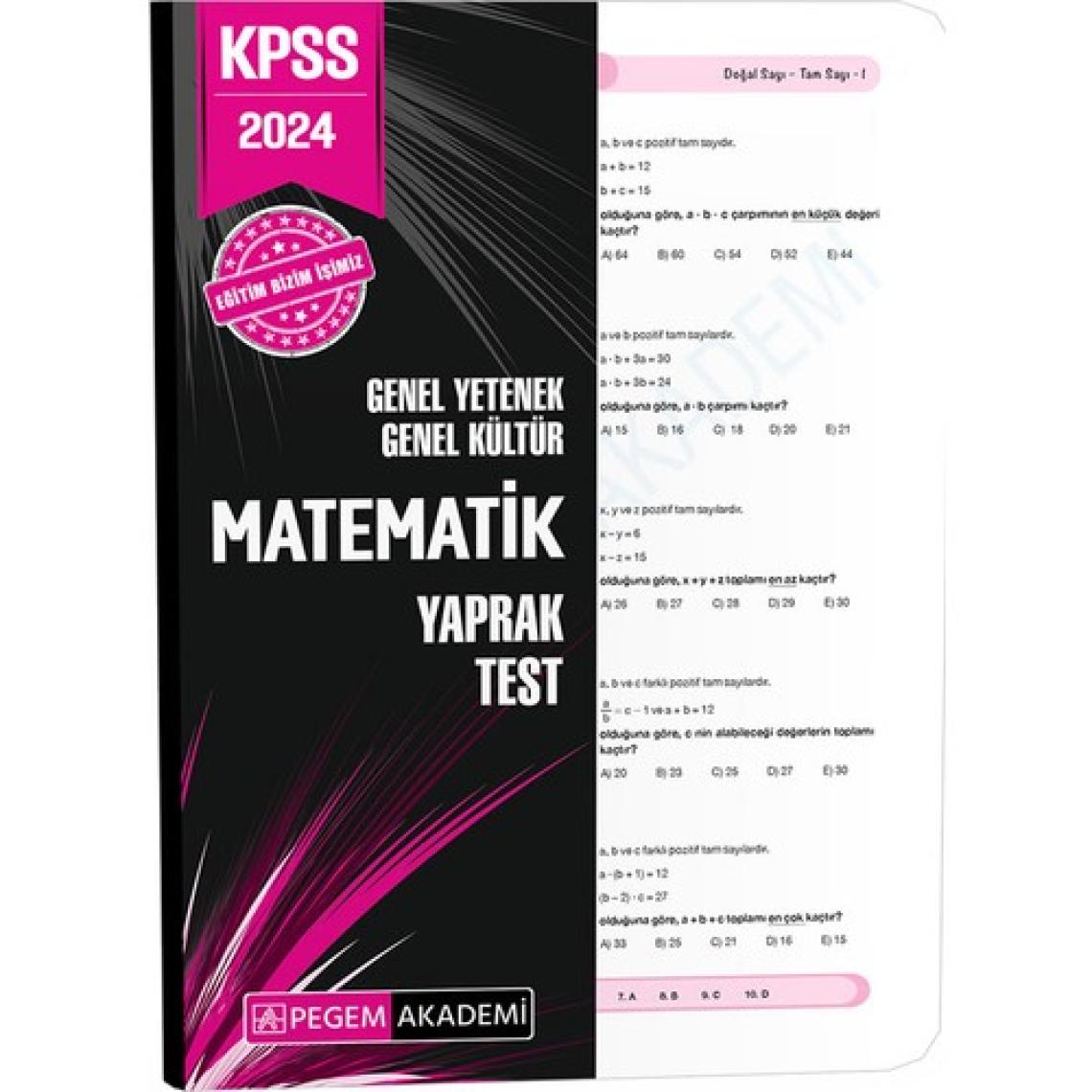 Pegem Akademi Yayıncılık 2024 KPSS Genel Yetenek Genel Kültür Matematik Yaprak Test