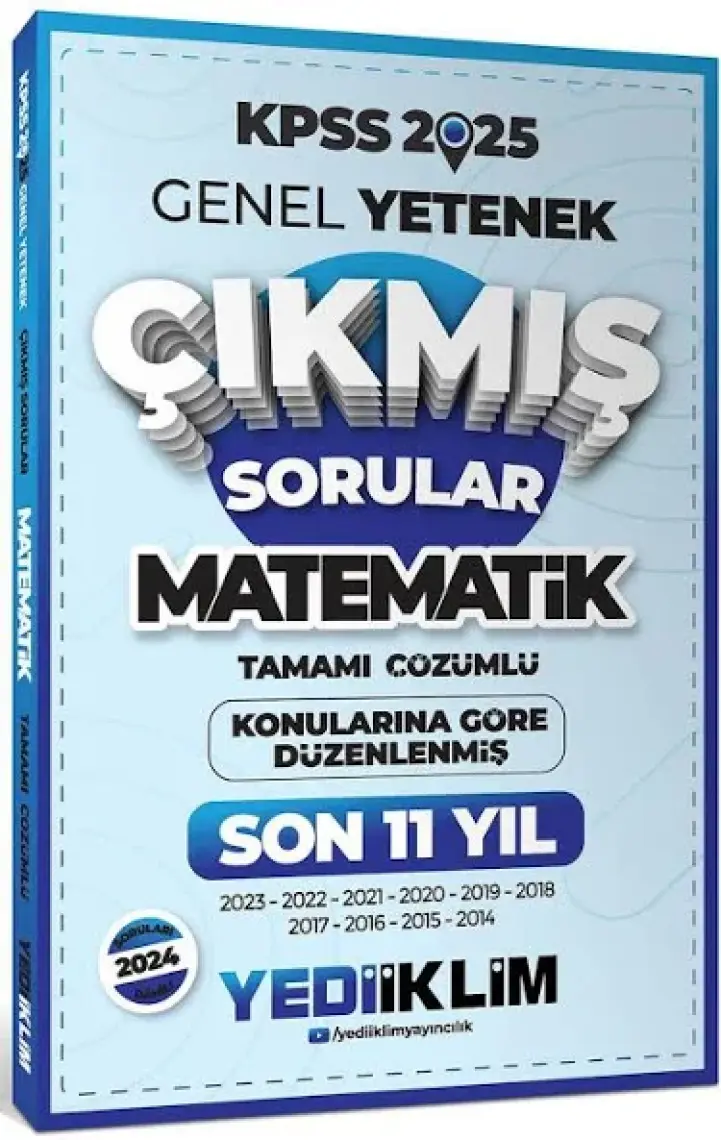 Yediiklim Yayınları 2025 KPSS Genel Yetenek Lisans Matematik Konularına Göre Tamamı Çözümlü Son 11 Yıl Çıkmış Sorular