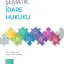 Şematik İdare Hukuku - Ahmet Yayla