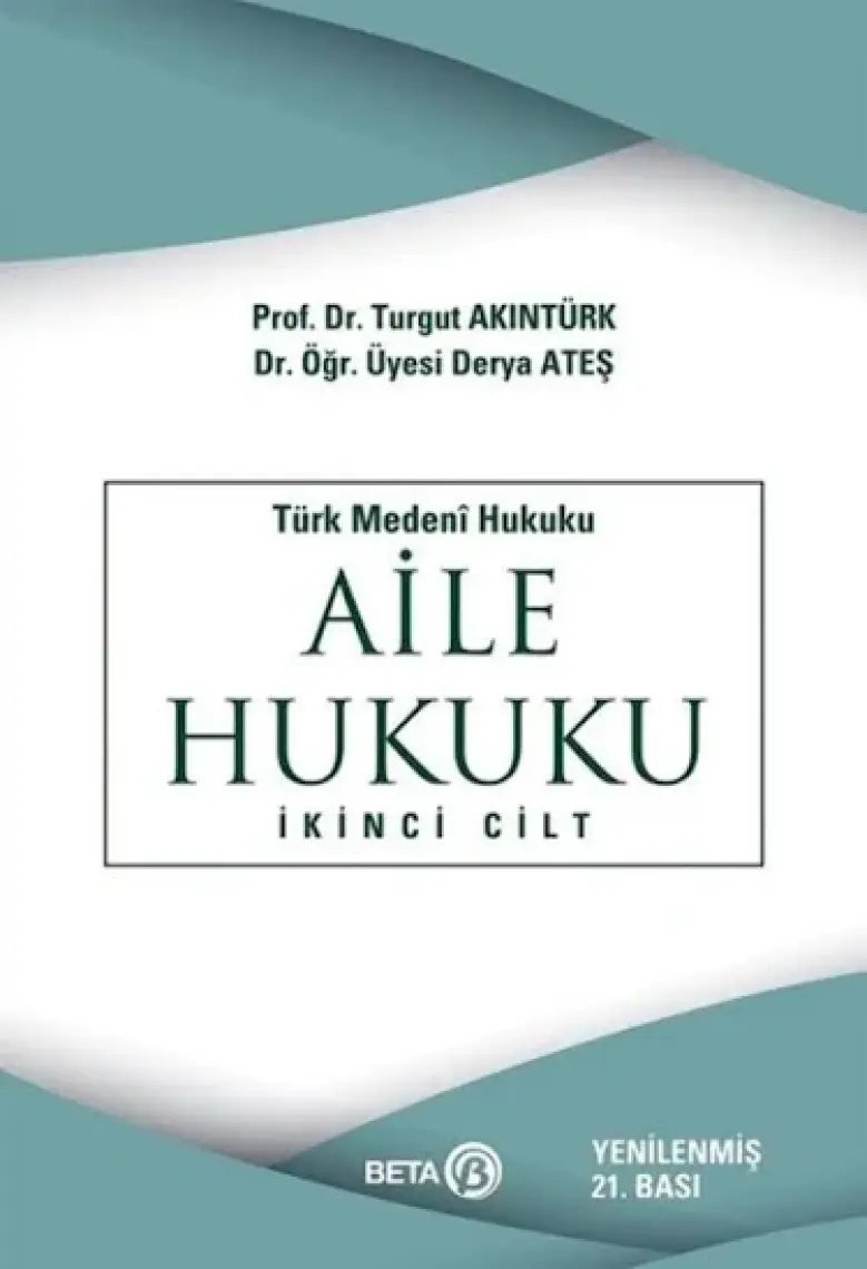 Aile Hukuku 25. Bası /turgut Akıntürk