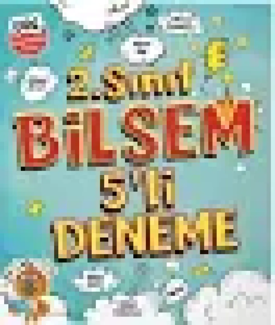Dahi Olacak Çocuk Yayınları Bilsem 2. Sınıf 5'li Deneme