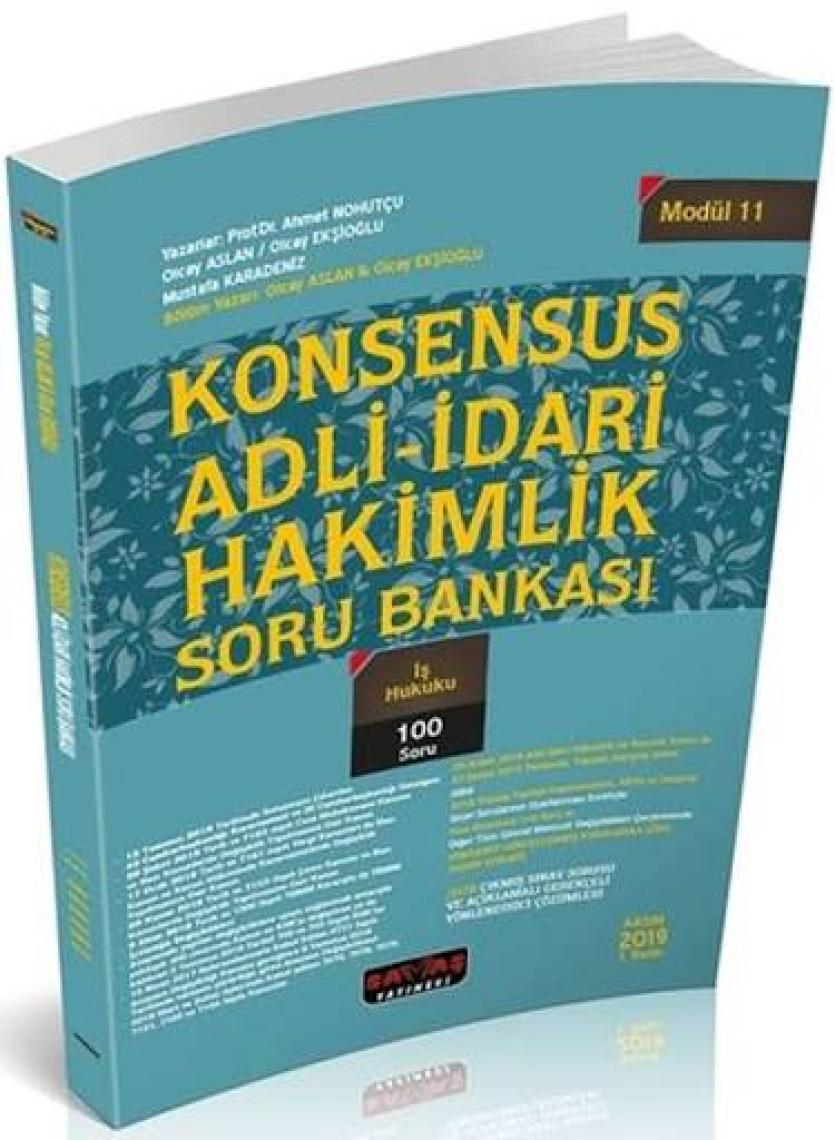 Konsensus Adli-İdari Hakimlik İş Hukuku Soru Bankası - Olcay Aslan