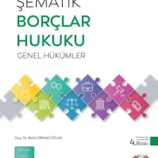 Şematik Borçlar Hukuku Genel Hükümler - Betül Tiryaki Özlük