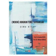 (Medeni) Hukukun Temel Kavramları Şema Kitap - Herdem Belen - Mehmet Köksal