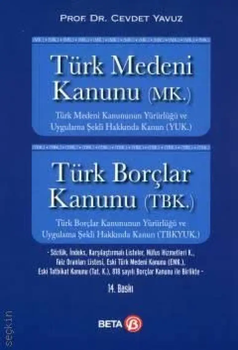 Türk Medeni Kanunu (MK.)-Türk Borçlar Kanunu (TBK) - Cevdet Yavuz