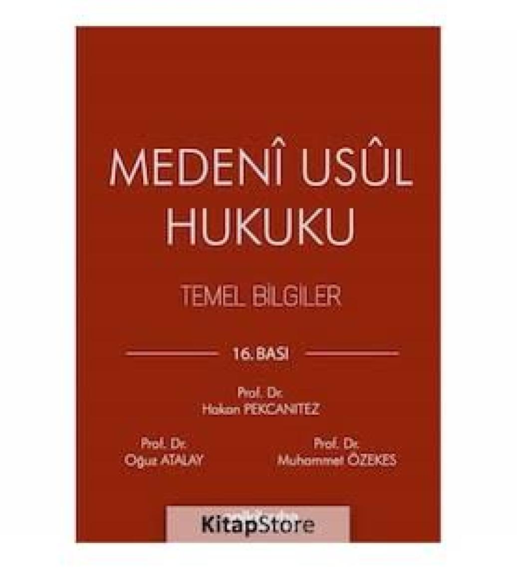 Medeni Usul Hukuku Temel Bilgiler - Hakan Pekcanıtez
