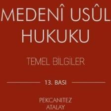 Medeni Usul Hukuku Temel Bilgiler - Hakan Pekcanıtez