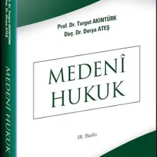 Medeni Hukuk - Turgut Akıntürk - Derya Ateş