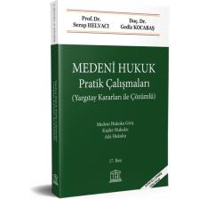 Medeni Hukuk Pratik Çalışmaları (Yargıtay Kararları ile Çözümlü) (17.Bası)