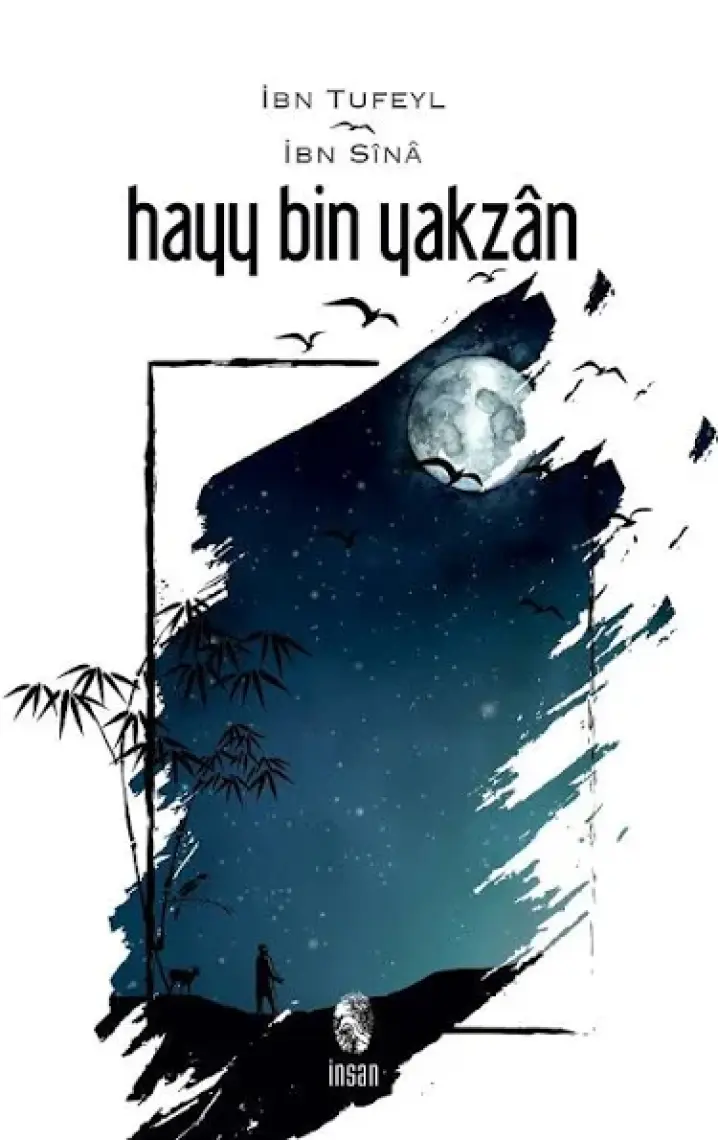 Hayy İbn Yakzan Ruhun Uyanışı - İbn Tufeyl