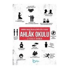 Günümüze Bakan Yönleri ve Örnekleriyle İslam’ın Ahlak Okulu