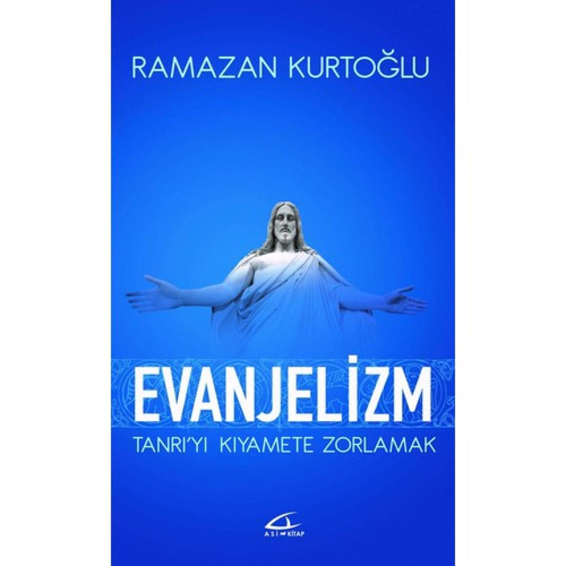 Evanjelizm - Ramazan Kurtoğlu
