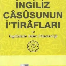 İngiliz Casûsunun İ`Tirafları