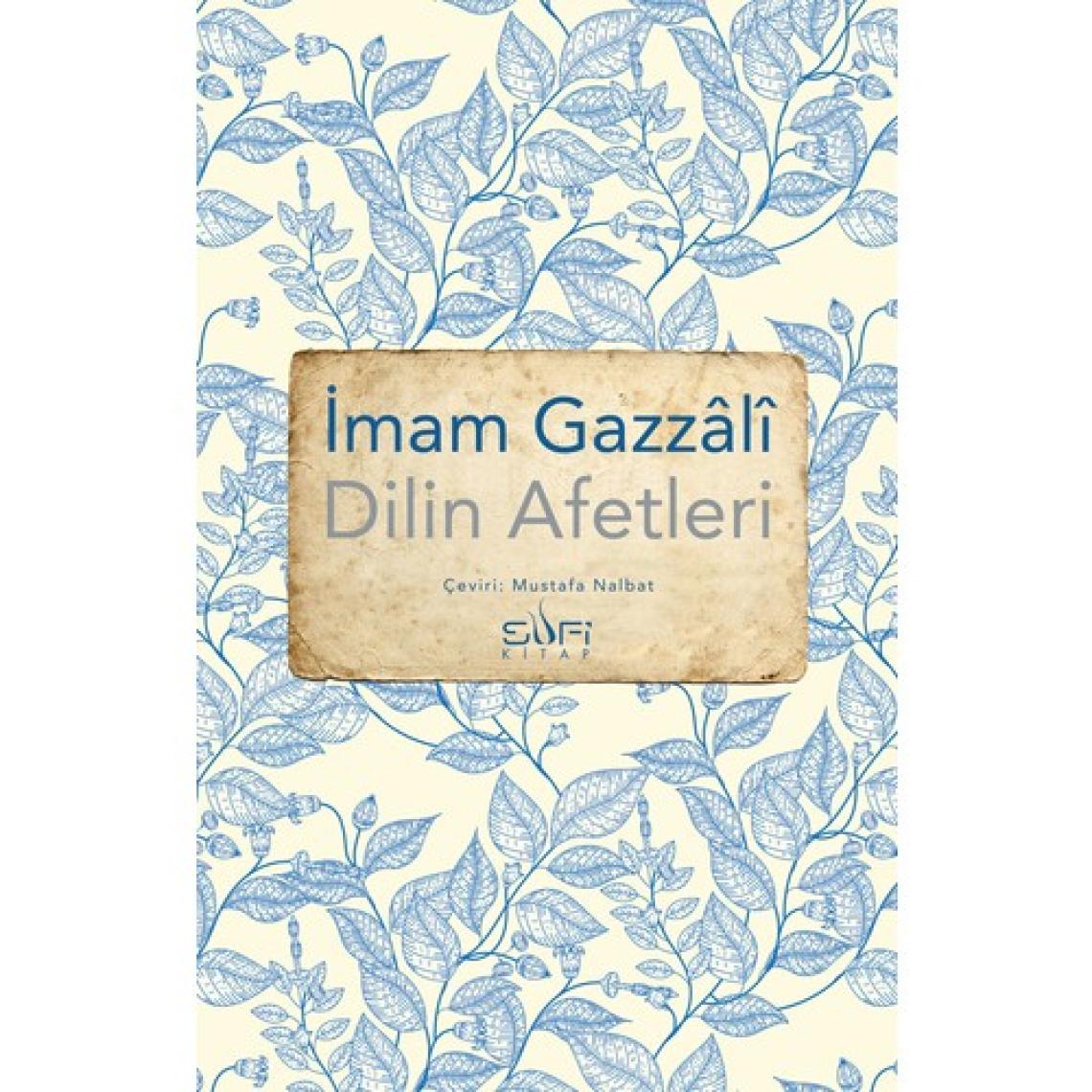 Dilin Afetleri - İmam Gazâlî