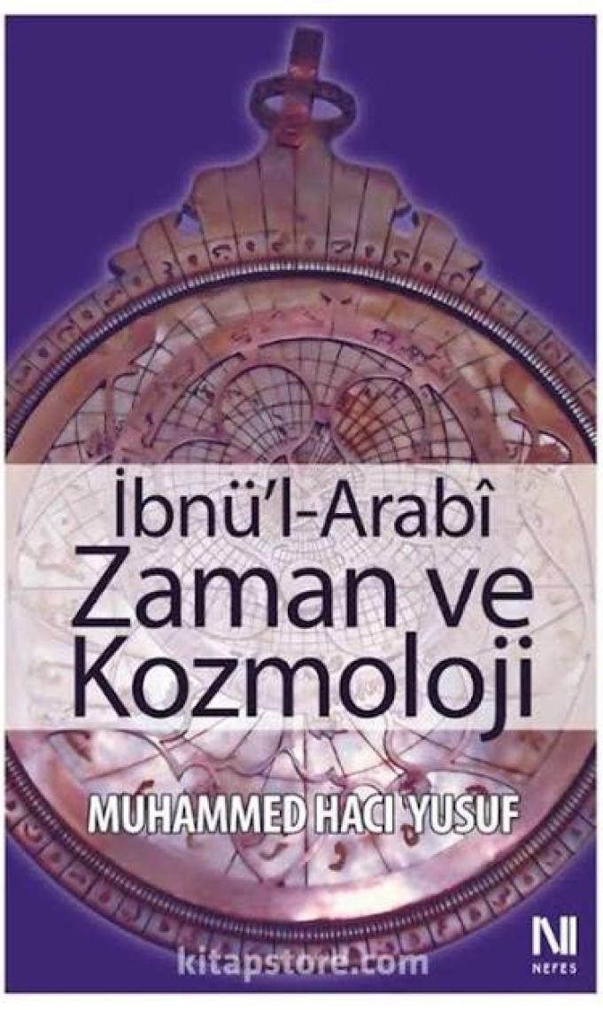 İbnü'l-Arabi Zaman ve Kozmoloji - Muhammed Hacı Yusuf
