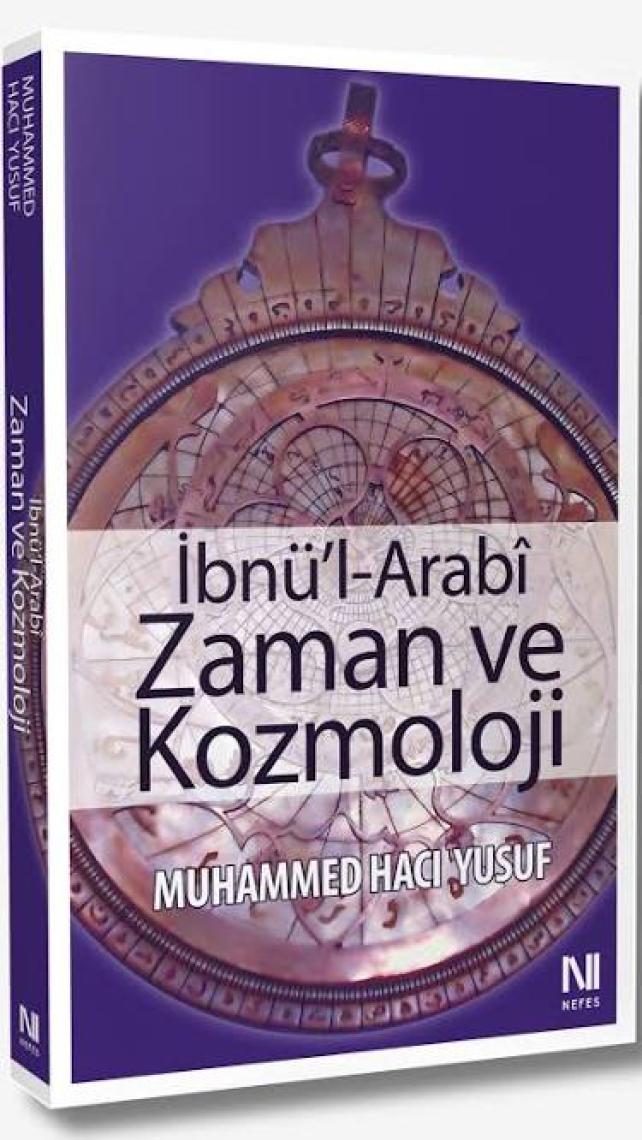 İbnü'l-Arabi Zaman ve Kozmoloji - Muhammed Hacı Yusuf
