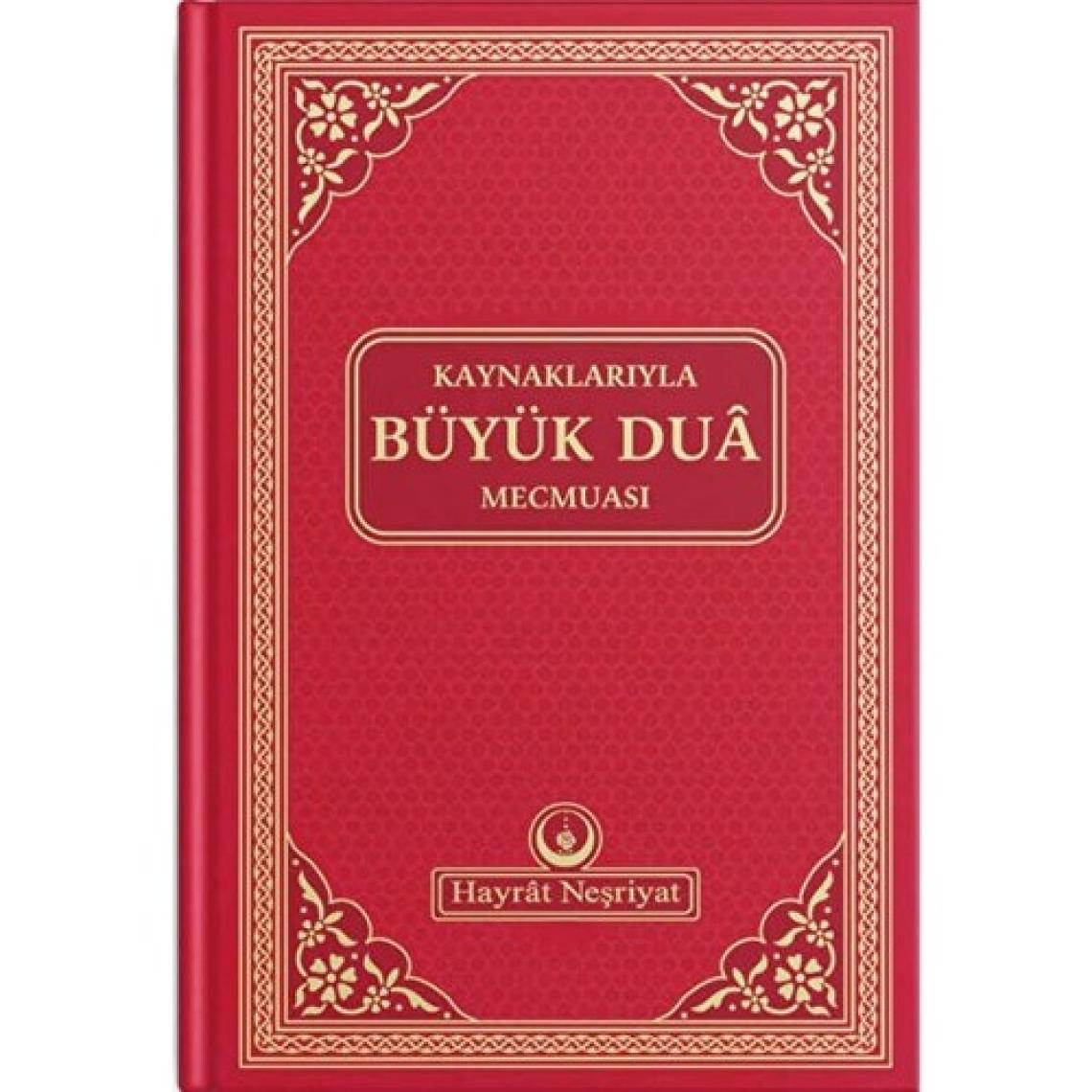 Kaynaklarıyla Büyük Dua Mecmuası
