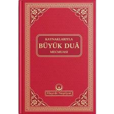 Kaynaklarıyla Büyük Dua Mecmuası
