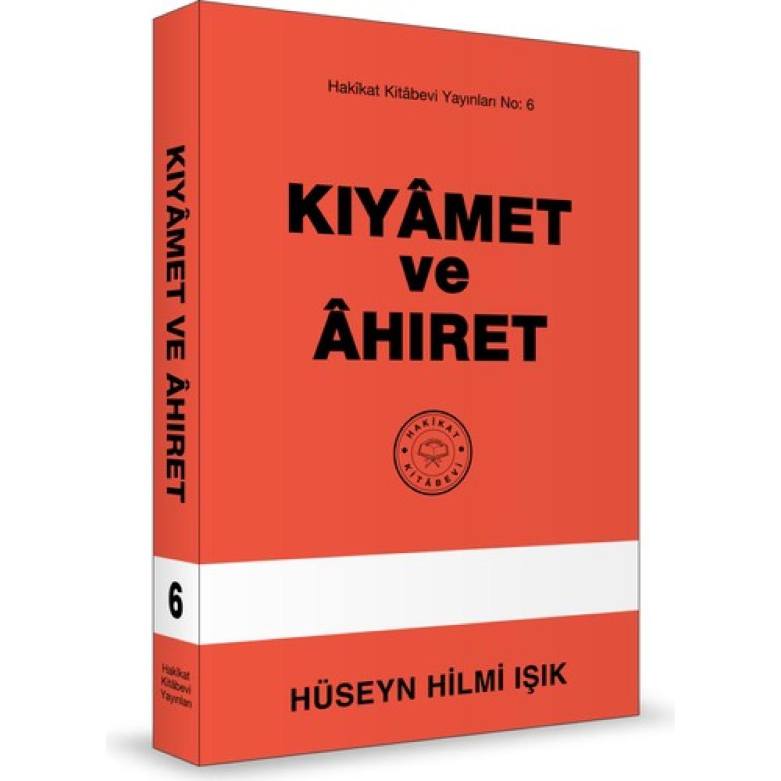 Kıyamet ve Ahiret - Hüseyn Hilmi Işık