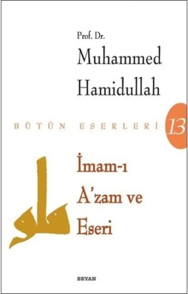 İmam-I Azam Ve Eseri-Muhammed Hamidullah
