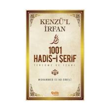 Kenzü'L İrfan - 1001 Hadis-İ Şerif Tercüme Ve İzahı-Muhammed Es'Ad Erbili