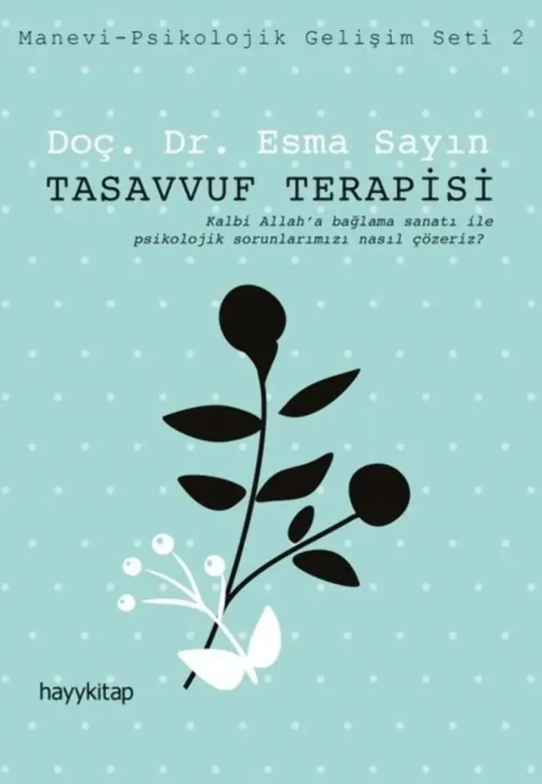 Tasavvuf Terapisi-Esma Sayın