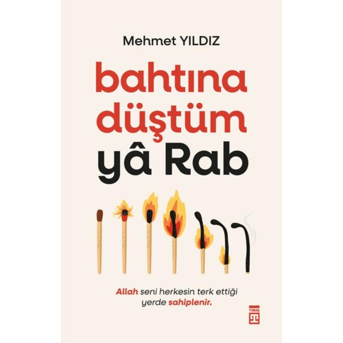 Bahtına Düştüm Ya Rab! - Mehmet Yıldız