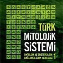 Türk Mitolojik Sistemi - 1