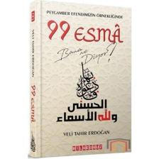 Peygamber Efendimizin Örnekliğinde 99 Esma Bana Ne Diyor