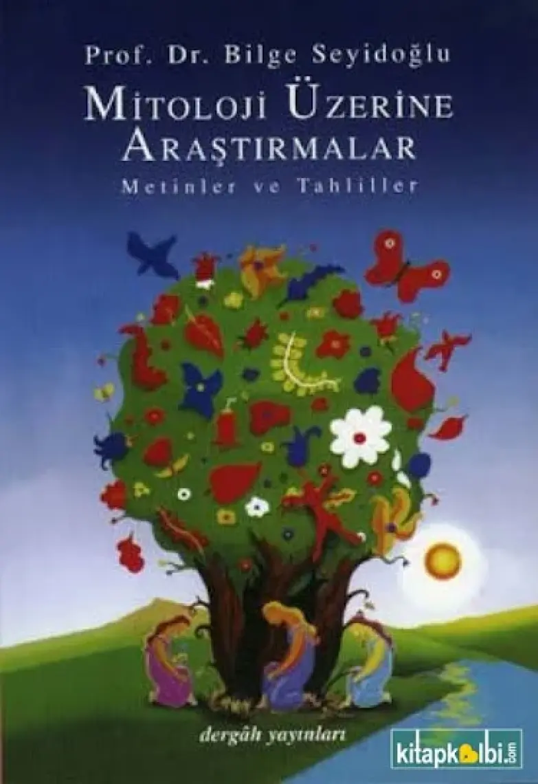 Mitoloji Üzerine Araştırmalar Metinler Ve Tahliller