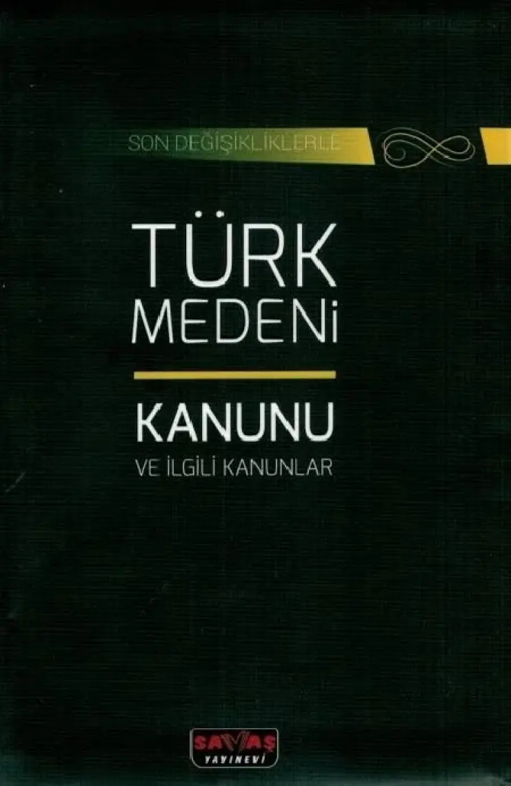Türk Medeni Kanunu ve Ilgili Kanunlar