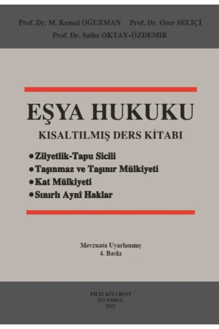 Eşya Hukuku Kısaltılmış Ders Kitabı - M. Kemal Oğuzman