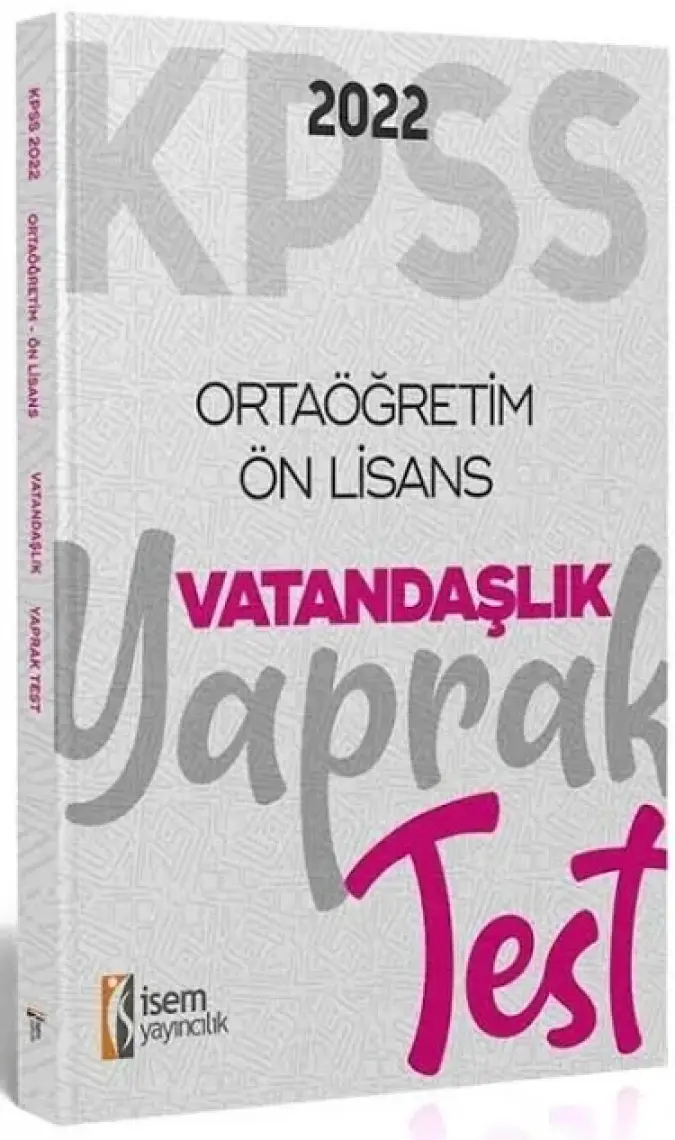 İSEM Yayıncılık KPSS 2022 Ortaöğetim Lise Ön Lisans Vatandaşlık Yaprak Test