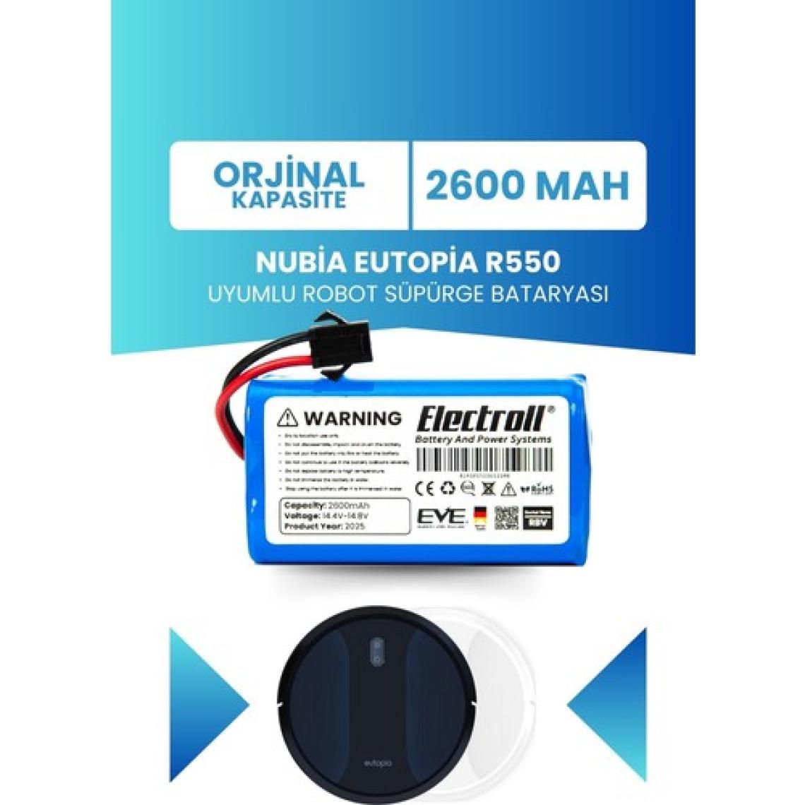 Electroll Nubia Eutopia R550 Uyumlu Batarya (ORJİNAL KAPASİTE) 2600mah Pil Robot Süpürge Bataryası