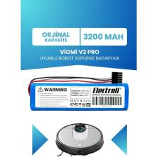 Electroll Viomi V2 Pro Uyumlu Batarya (ORJİNAL KAPASİTE) 3200mah Pil Robot Süpürge Bataryası Değişimi