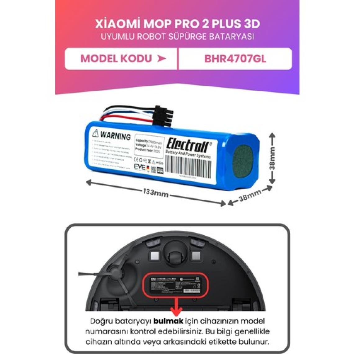 Electroll Xiaomi Mi Robot Vacuum Mop 2 Pro Plus 3D Uyumlu Batarya (Maksimum Kapasite) 7000MAH Pil BHR4707GL