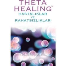 Theta Healing-Hastalıklar Ve Rahatsızlıklar - Vianna Stibal