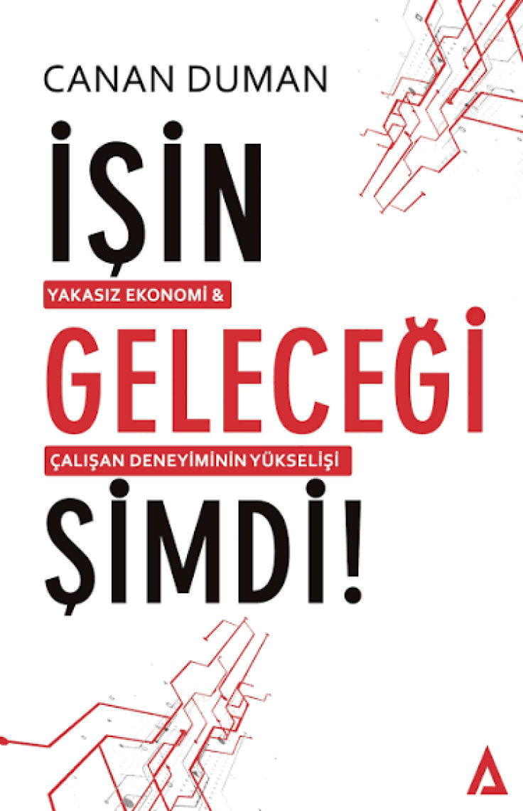 İşin Geleceği Şimdi - Canan Duman