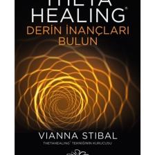 Theta Healing - Derin İnançları Bulun