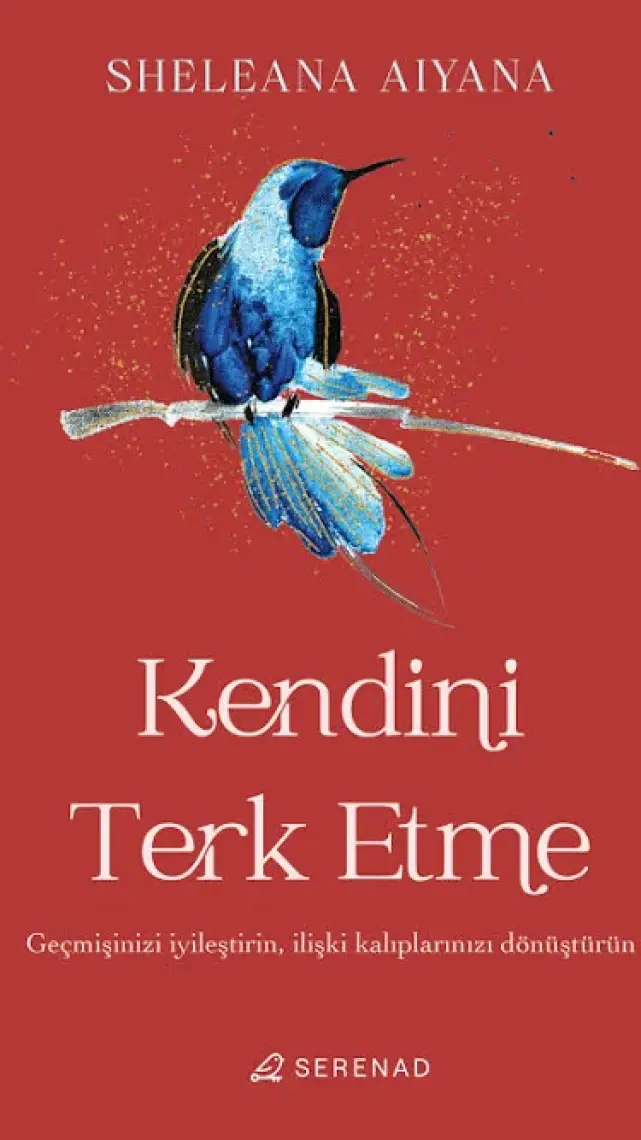 Kendini Terk Etme - Sheleana Aıyana