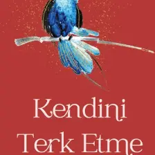 Kendini Terk Etme - Sheleana Aıyana