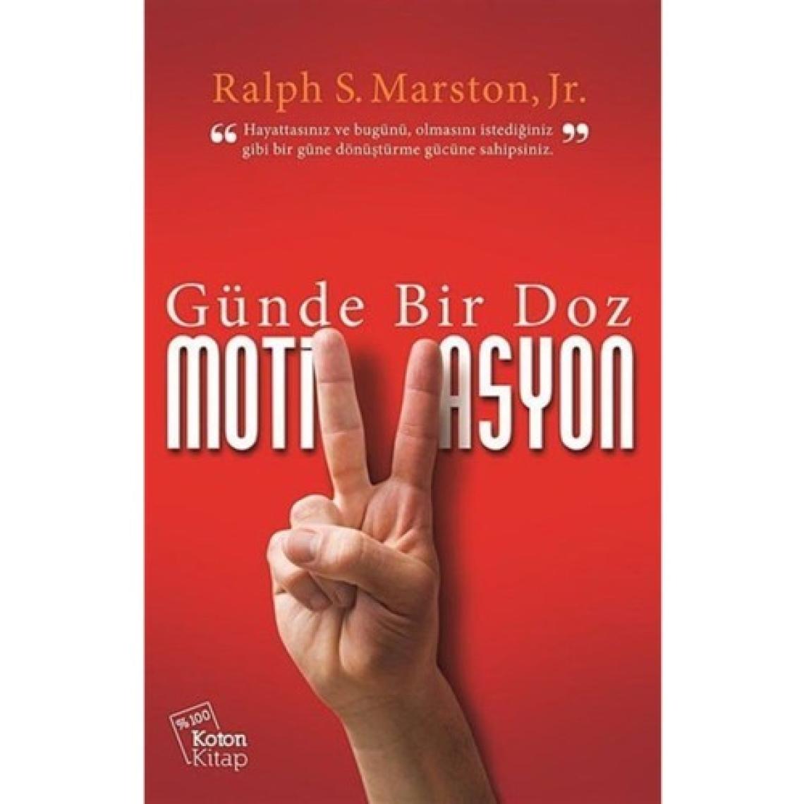 Günde Bir Doz Motivasyon-Ralph S. Marston