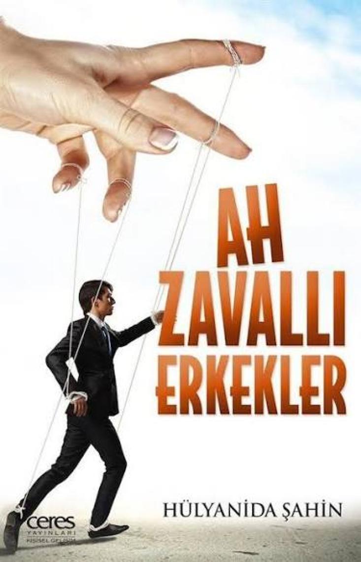 Ah Zavallı Erkekler - Hülyanida Şahin