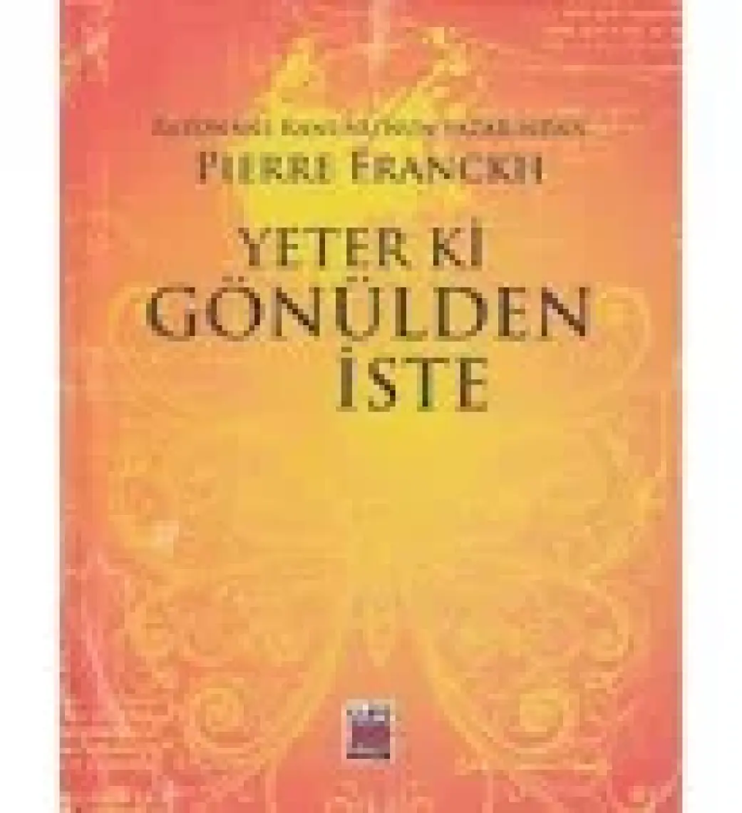 Yeter ki Gönülden İste (Ciltli)